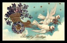 1911 Birthday Greetings Doves w/ Cornucopia of Violets Postcard 224 picture