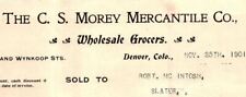 1901 DENVER COLORADO C.S. MOREY MERCANTILE CO WHOLESALE GROCERS INVOICE 40-117 picture