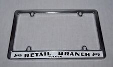 VINTAGE JEEP METAL LICENSE PLATE FRAME RETAIL BRANCH TOLEDO OHIO picture