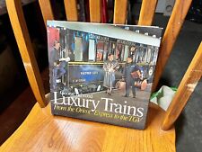 LUXURY TRAINS BOOK BY GEORGE BEHREND - USED picture