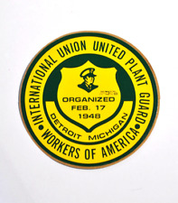 Vintage 1947 International Union United Plant Guard Sticker America Detroit MI picture