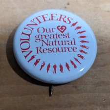 Vintage Volunteers Our Greatest Natural Resource Metal Button Pinback picture