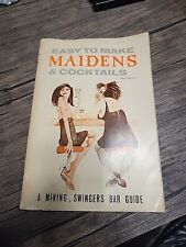 Easy To Made Maidens & Cocktails - A (1965) Mixing, Swingers Bar Guide picture
