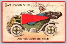 I am Joyriding in Pittsburg Pennsylvania And you Auto Be Here  1913   Postcard picture