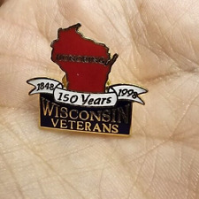 Honoring Wisconsin Veterans 150 Years 1848-1998 Vintage Pin picture
