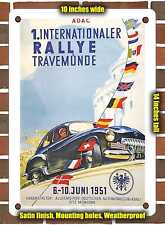 METAL SIGN - 1951 ADAC 1st International Rallye Travemunde - 10x14 Inches picture
