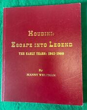 HOUDINI: ESCAPE INTO LEGEND The Early Years 1862-1900 by MANNY WELTMAN (1993) picture
