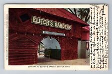Denver CO- Colorado, Gateway To Elitch's Garden, Antique, Vintage c1908 Postcard picture
