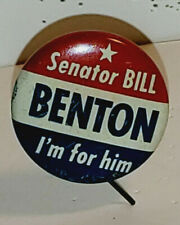 VINTAGE CONNECTICUT SENATOR BILL BENTON I'M FOR HIM SENATE CAMPAIGN PIN BUTTON  picture