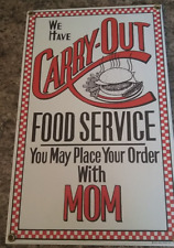 Ande Rooney Porcelain Carry Out Mom Metal Sign  11.5 x 7.5  thick/heavy picture