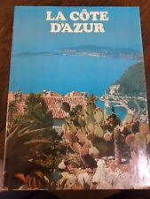 La Cote D'azur De Toulon a Menton By Alain Decaux, First Edition, HC, French  picture