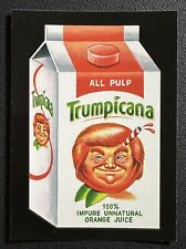 #2 ALL PULP TRUMPICANA 2017 Wacky Packages 50th Anniversary Crazy Politics picture