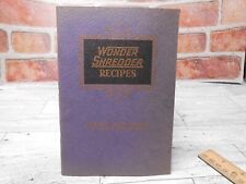 Wonder Shredder Recipes Vintage 1931 Home Cooking Dixon Prosser picture