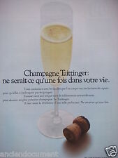 1972 CHAMPAGNE TAITTINGER ADVERTISEMENT EVEN ONCE IN YOUR LIFE picture