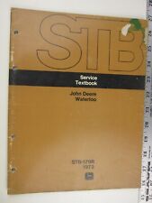 1973 John Deere Waterloo Service Textbook   STB-179R  BIS picture