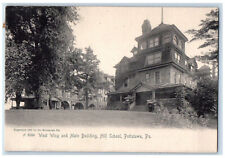 c1905 West Wing and Main Building Hill School Pottstown Pennsylvania PA Postcard picture