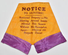 Vintage Notice to Hunters No Trespassing Souvenir Novelty Underwear Sign picture