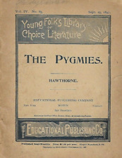 1897 THE PYGMIES Booklet Hawthorne Young Folks Library Choice Literature picture