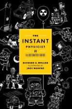 The Instant Physicist: An Illustrated Guide - Hardcover - GOOD picture
