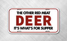 Deer The Other Red Meat Hunt Buck Venison License Plate Auto Car Tag   picture