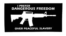 I Prefer Dangerous Freedom Over Peaceful Slavery Vinyl Bumper Sticker 3.75