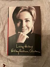 Living History - Hillary Rodham Clinton Signed 2003 Hardcover picture
