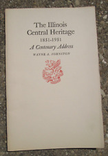 The Illinois Central Heritage 1851-1951 Address Newcomen Railroad Johnson PB picture