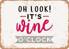 Metal Sign - Oh Look It's Wine O'clock - 2 - Vintage Look Sign picture