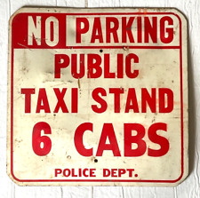 VINTAGE BOSTON NO PARKING PUBLIC TAXI STAND 6 CABS POLICE DEPT SIGN 18”X18” RARE picture