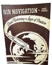 1943 US Navy Air Navigation Part 3 Dead Reckoning Lines of Position Training picture
