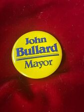 John Bullard Mayor Political Campaign New Bedford MA Pinback Button Yellow 1.5