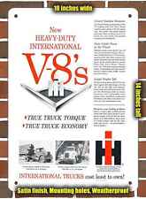 Metal Sign - 1958 Heavy Duty International Trucks V-8 Engines- 10x14 inches picture
