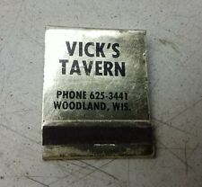 Vicks Tavern Drinks Fine Food Woodland Wisconsin Vintage Advertising Matchbook picture