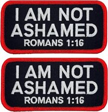 I Am Not Ashamed Romans 1:16 Christian Patch |2pc iron on Sew 4