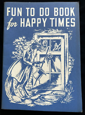 1949 Vintage Fun to do Book for Happy Times to Accompany First Reader Guy Bond picture