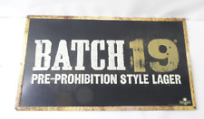 Batch 19 Pre-Prohibition Style Lager Metal Tin Tacker Sign Bar Decor picture