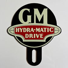 GM General Motors Hydra-Matic Drive Die Cut Metal License Plate Tag Topper Sign picture