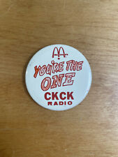 McDonald's You're The One CKCK Radio Canada Vintage Metal Pinback Pin Button picture