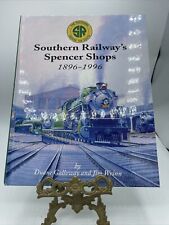 Southern Railway’s Spencer Shops 1896-1996 Railroad Repair Shop History Hardback picture