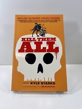 KILL THEM ALL ONI GRAPHIC NOVEL COMIC 1ST PRINT KYLE STARKS ANDERSON 2017 NM picture