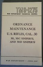 M1 Garand .30-06  .30 M 1, M 1C & .30 M 1D Manual TM 9-1275  NEW, Old Stk picture