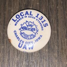 Vtg UAW Local 1315 Member Button Pin - Charles City, IA Union picture