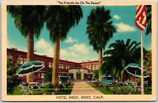 Indio CA- California, Hotel Indio Friendly Inn Dessert Oasis, Vintage Postcard picture