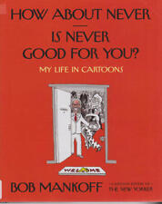 How About Never--Is Never Good for You?: picture