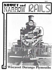 Short & Narrow Rails Magazine 27 Wiscasset Durango Switching Plymouth Locomotive picture
