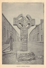 Celtic Cross, Kells. Ireland 1905 old antique vintage print picture picture