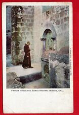 Father Hugolinos, Santa Barbara Mission, California 1905 Postcard picture