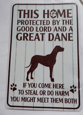 This Home Protected..Good Lord..Great Dane..Both Metal Sign Apx 8
