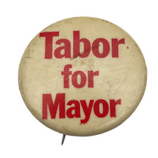 Vintage Tabor For Mayor Political Campaign Collectible Pinback Button Rare picture