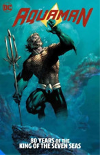 Geoff Johns Iva Aquaman: 80 Years of the King of the Seven Seas The D (Hardback) picture